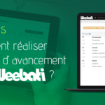 Comment réaliser un état d&rsquo;avancement dans Weebati ?